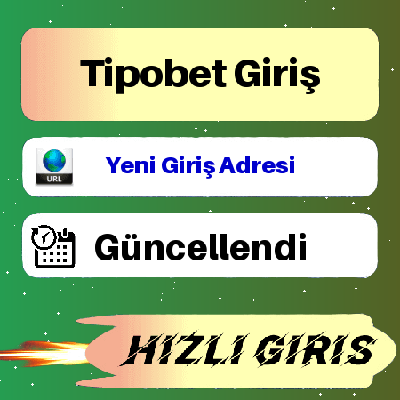 Tipobet giriş adresi